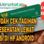 Cara cek tagihan iuran bpjs kesehatan online lewat hp