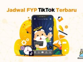 Jadwal FYP Tiktok 2024 Waktu Posting Video Terbaik Agar Viral